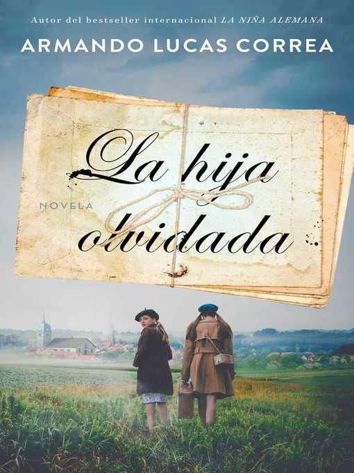 Title details for La hija olvidada (Daughter's Tale Spanish edition) by Armando Lucas Correa - Wait list
